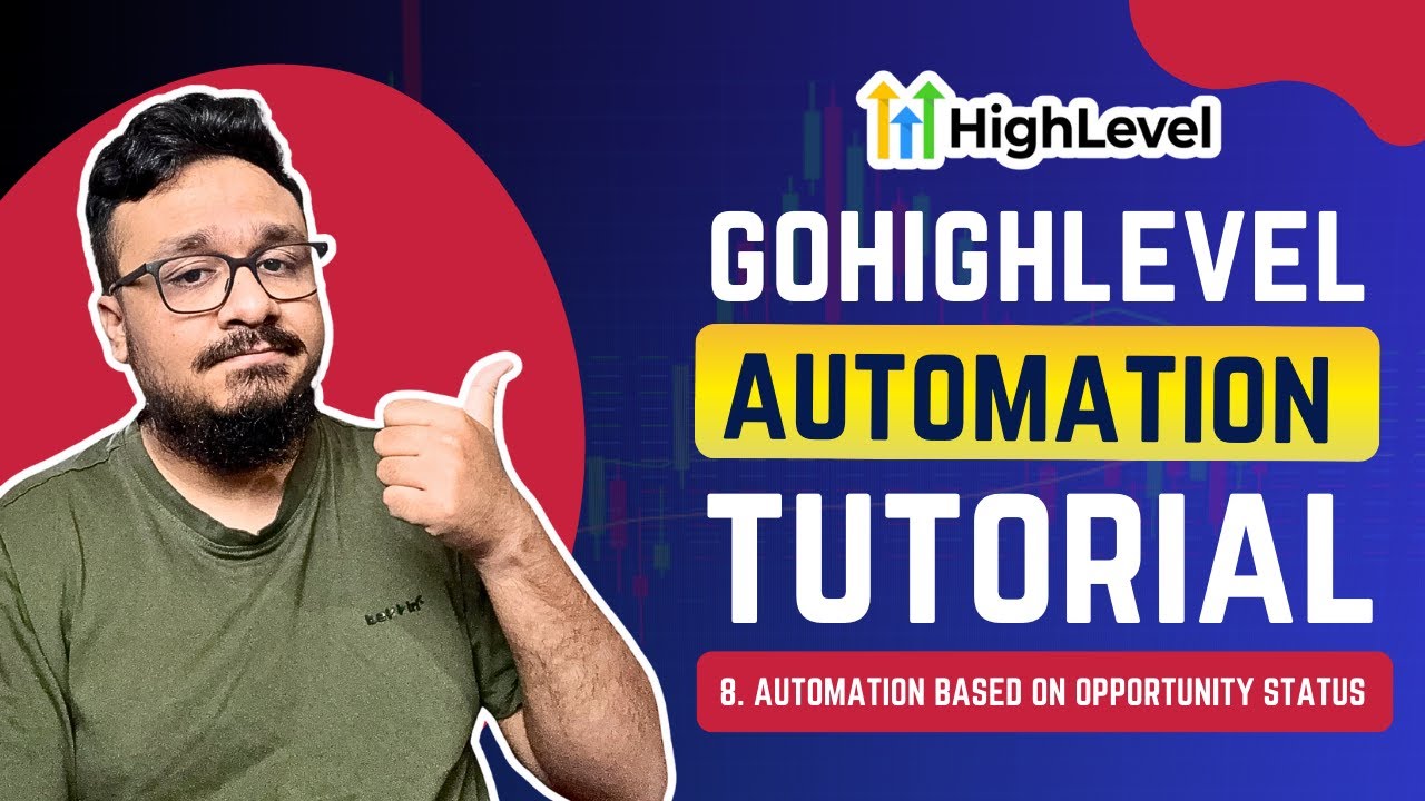 GoHighLevel Automation Tutorial | 8. Opportunity Status & Their Automations
