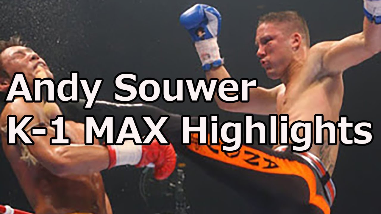 Andy Souwer K-1 MAX Highlights and Knockouts