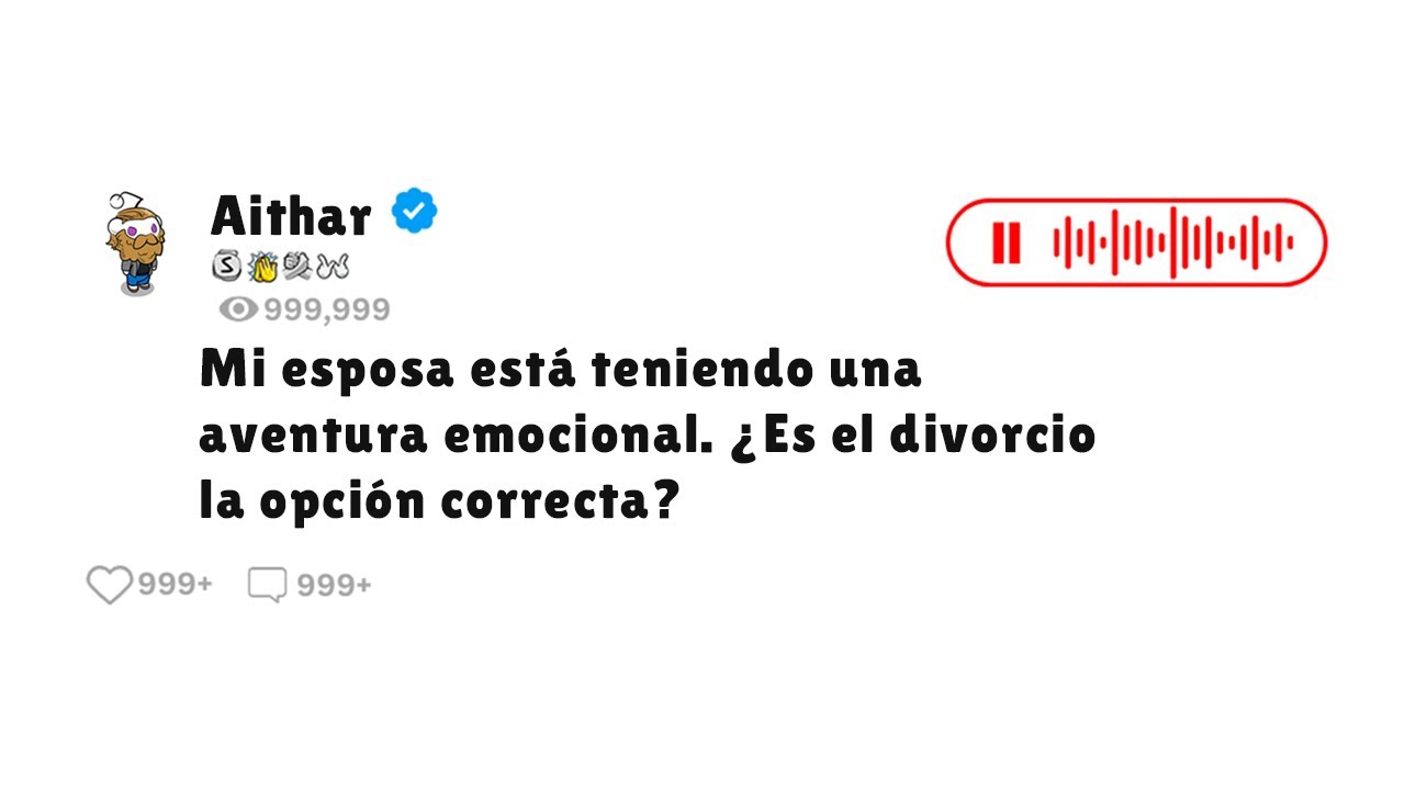 Mi esposa está teniendo una aventura emocional. ¿Es el divorcio la opción correcta?