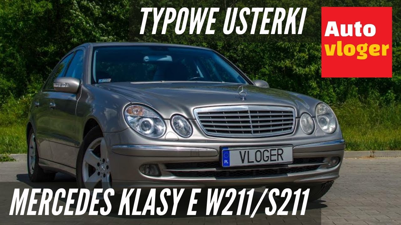 Mercedes Klasy E W211 - typowe usterki