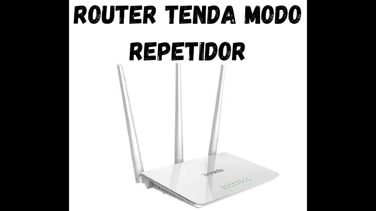 Configurar Router Tenda Modo Repetidor Fácil