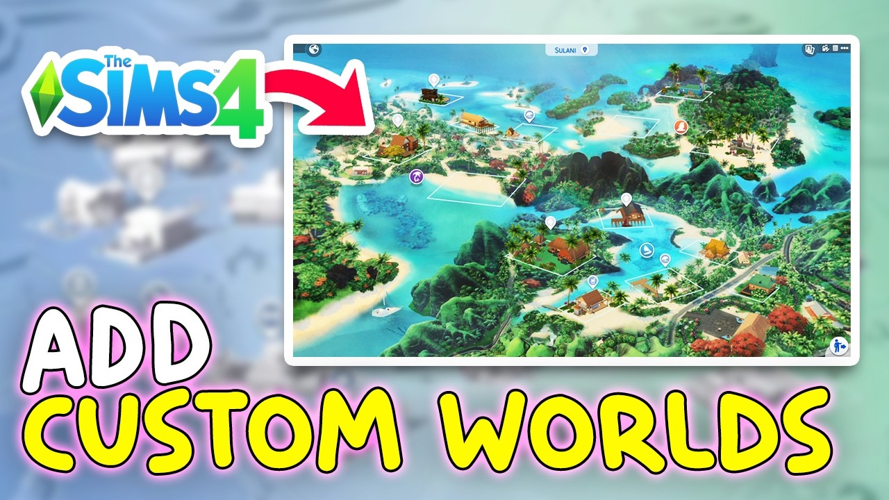 How to Download & Install Custom World Maps for The Sims 4 - Full Guide 2025