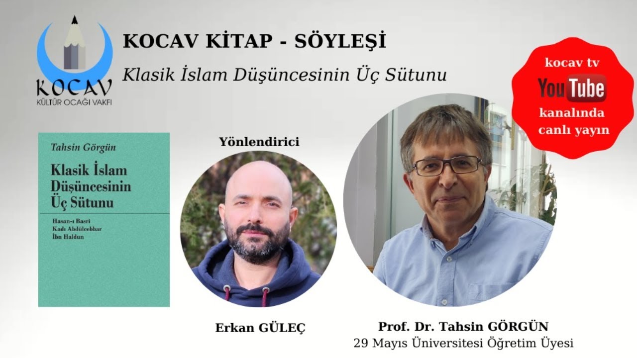 KOCAV KİTAP - SÖYLEŞİ / KLASİK İSLAM DÜŞÜNCESİNİN ÜÇ SÜTUNU