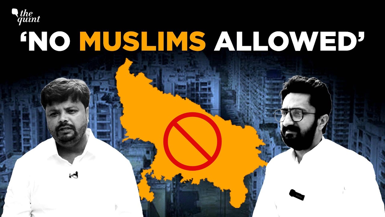 'No Homes For Muslims?': Hate, Hindutva & Housing Discrimination in Uttar Pradesh | The Quint