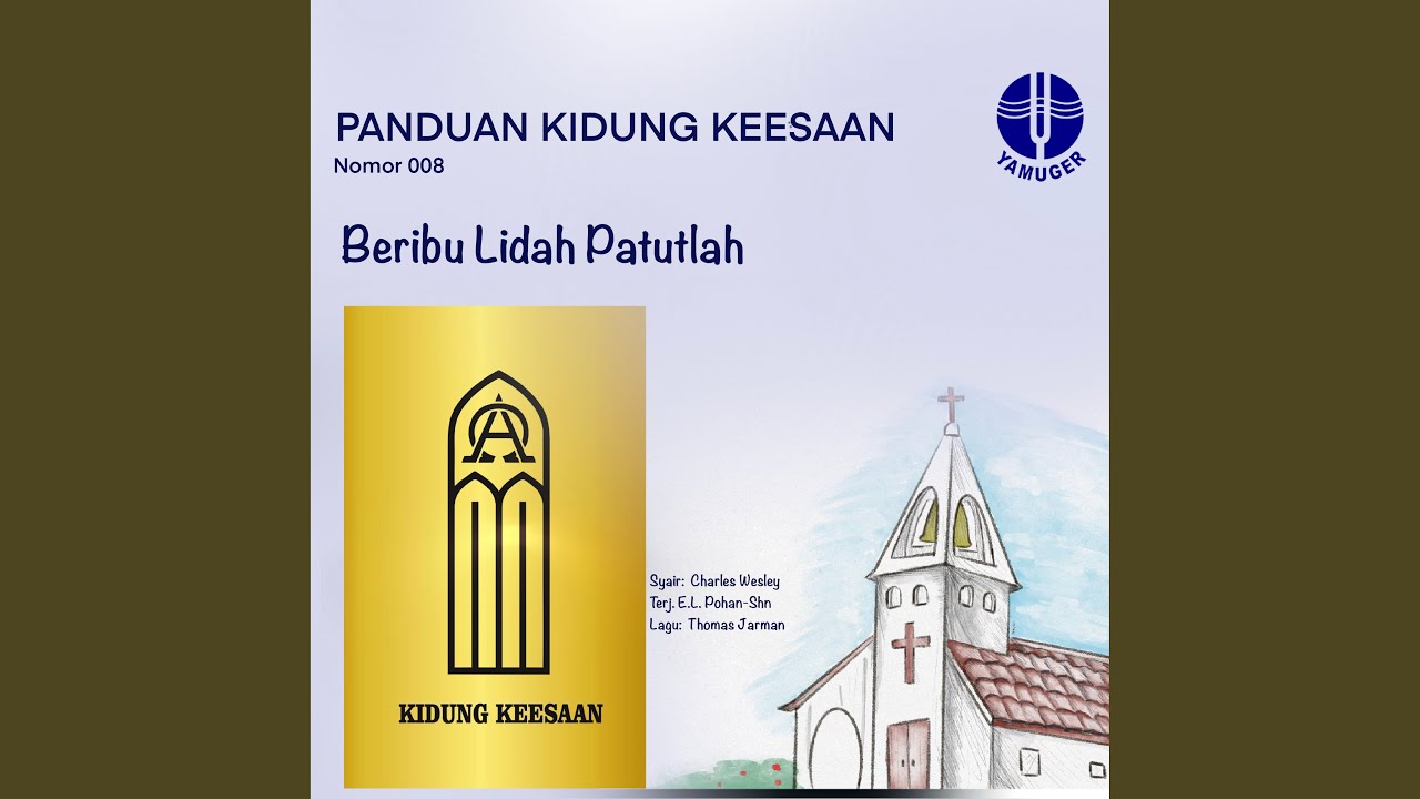 Beribu Lidah Patutlah (Panduan Kidung Keesaan 008)