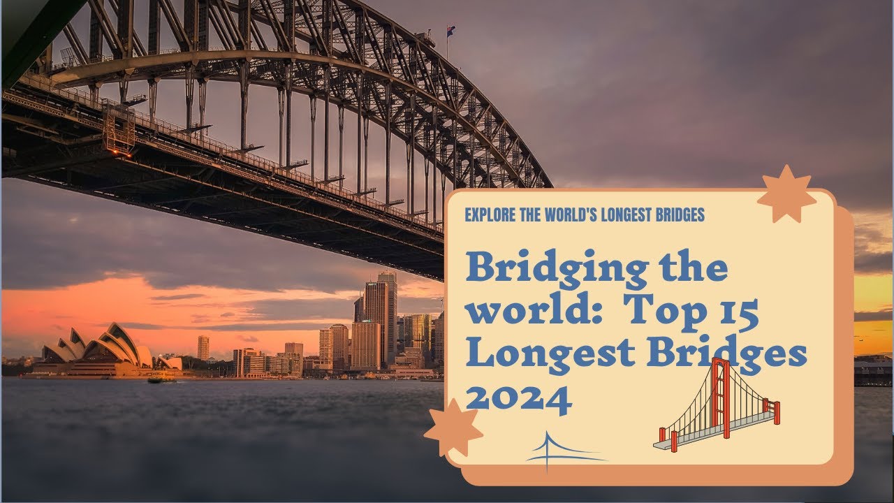 Top 15 Longest Bridge in the World 2024