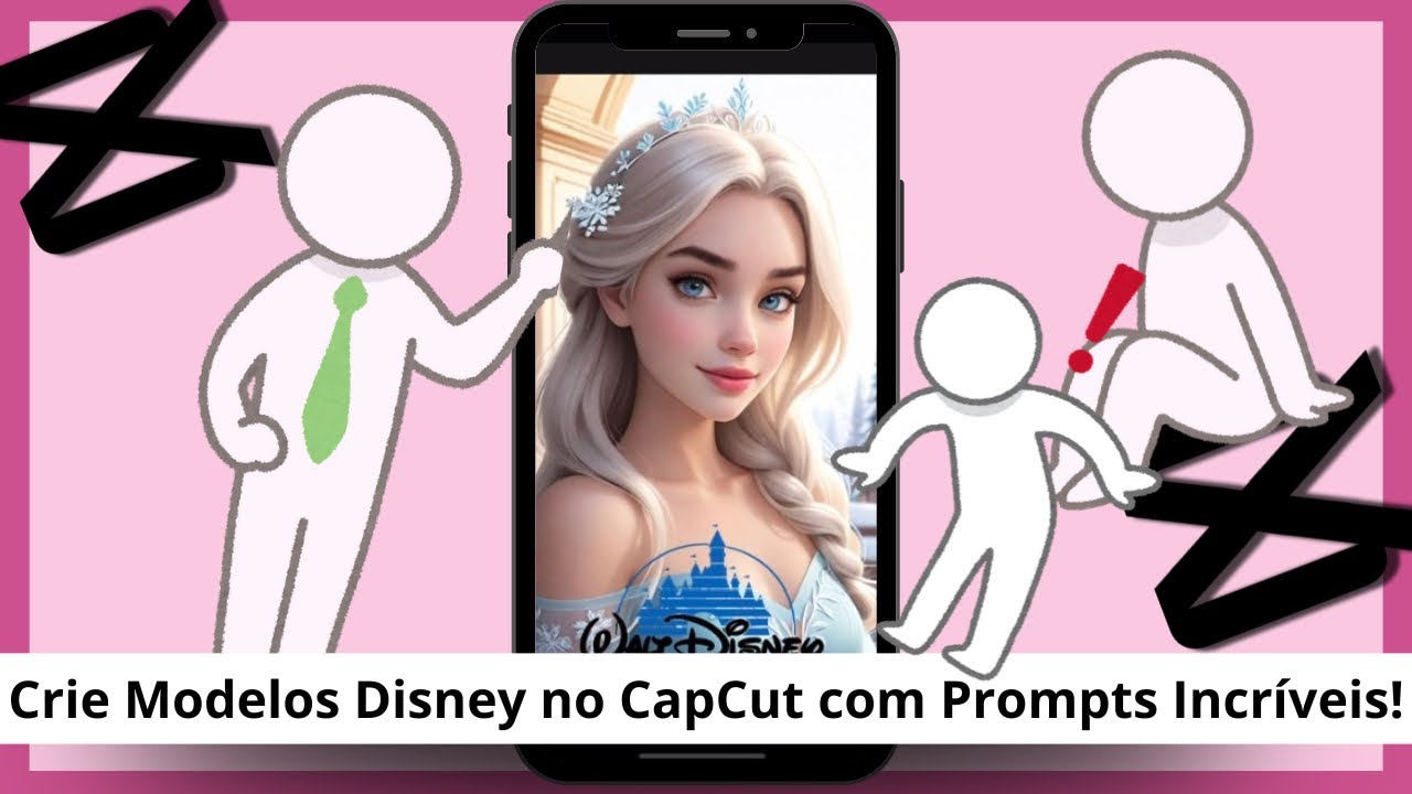 Aprenda a criar prompts mágicos e transforme seus Modelos no CapCut com o tema Disney!