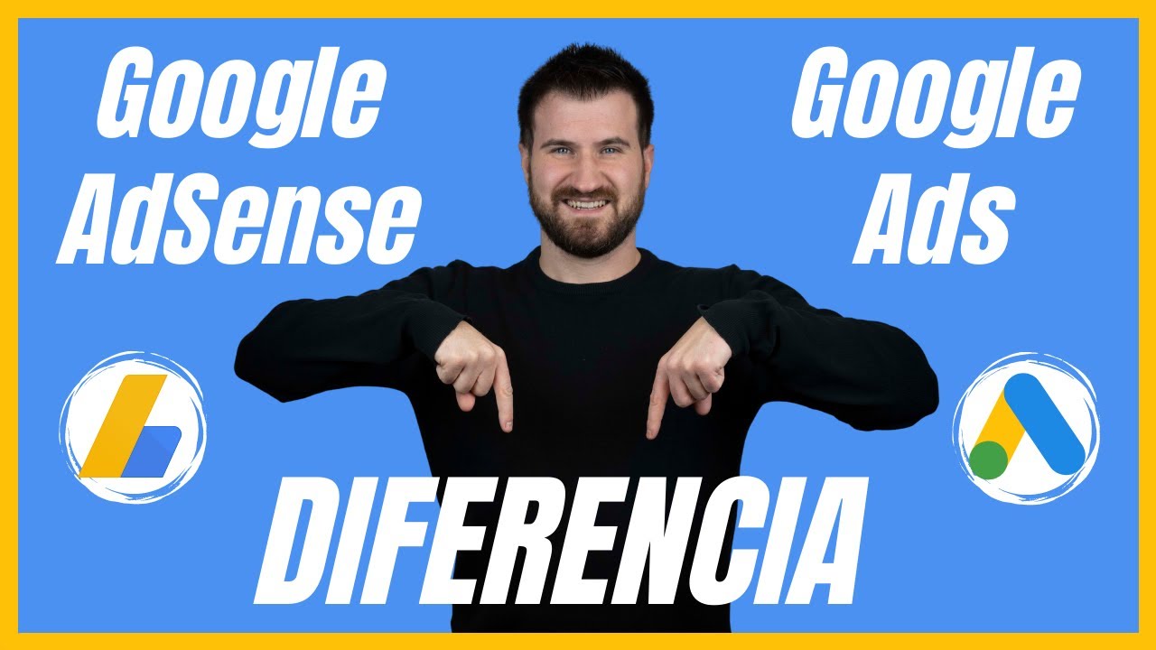 🔴Google AdSense vs Google Ads ➡️ ESTA ES LA DIFERENCIA