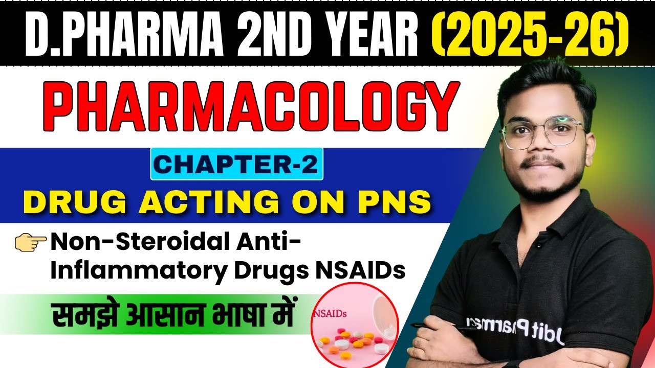 D.Pharm 2nd Year Pharmacology Chapter-2 | Drugs Acting on PNS | NSAIDs Explained in Hindi 2025-26