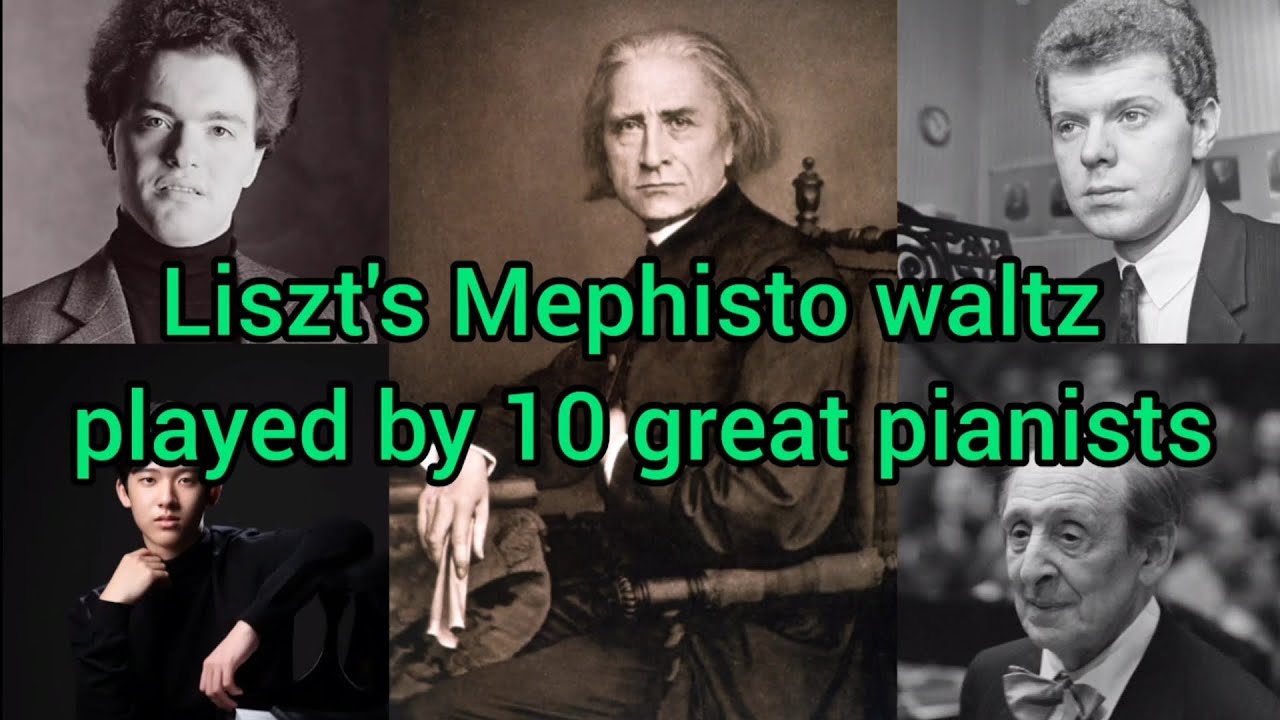 Liszt's Mephisto waltz played by 10 great pianists.