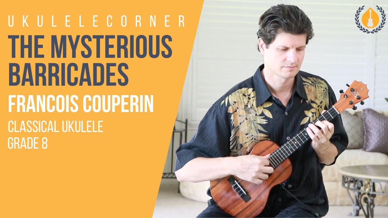 Les Barricades Mystérieuses by François Couperin performed on Ukulele by Jeff Peterson