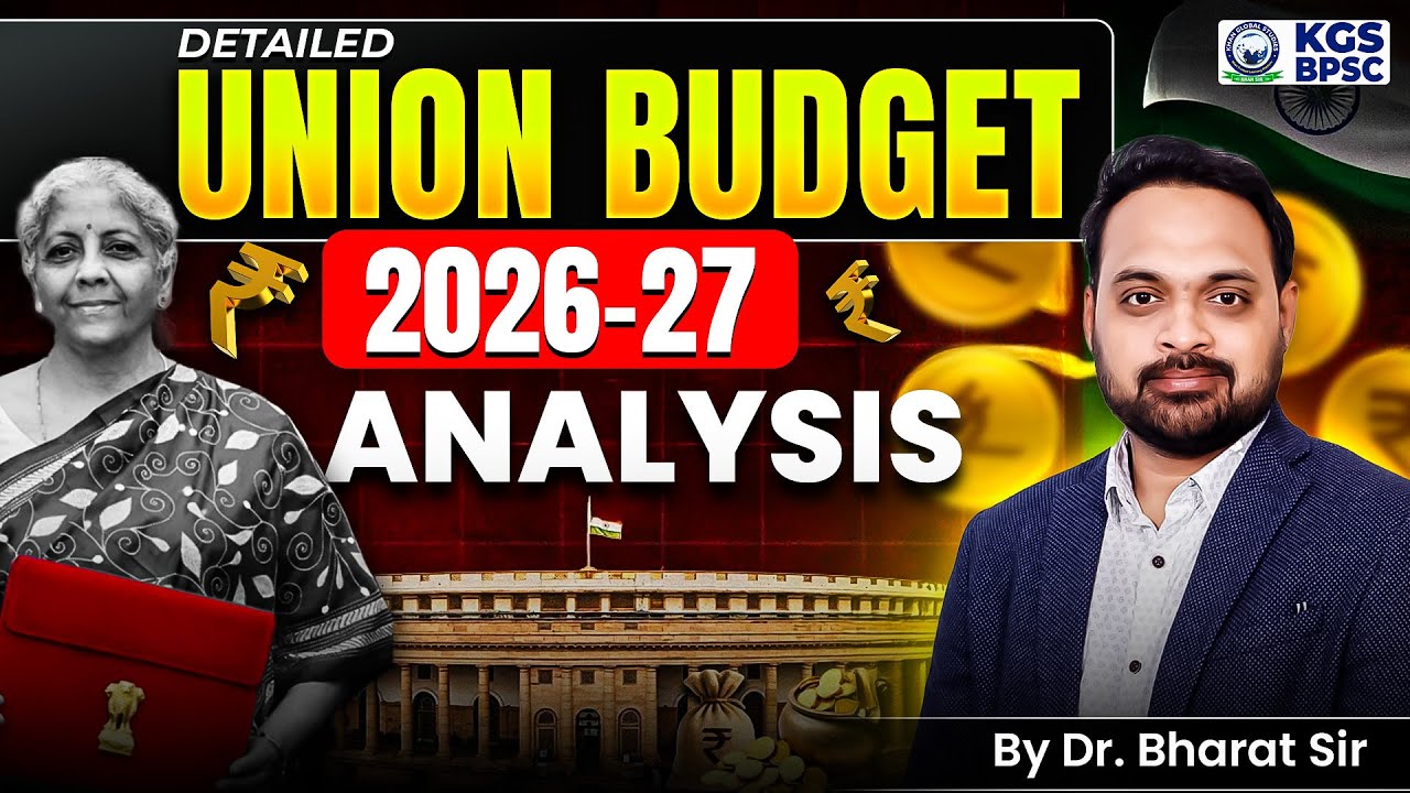 Union Budget 2026-27 Complete Analysis | Union Budget 2026 | Budget 2026 | By Bharat Sir | KGS BPSC