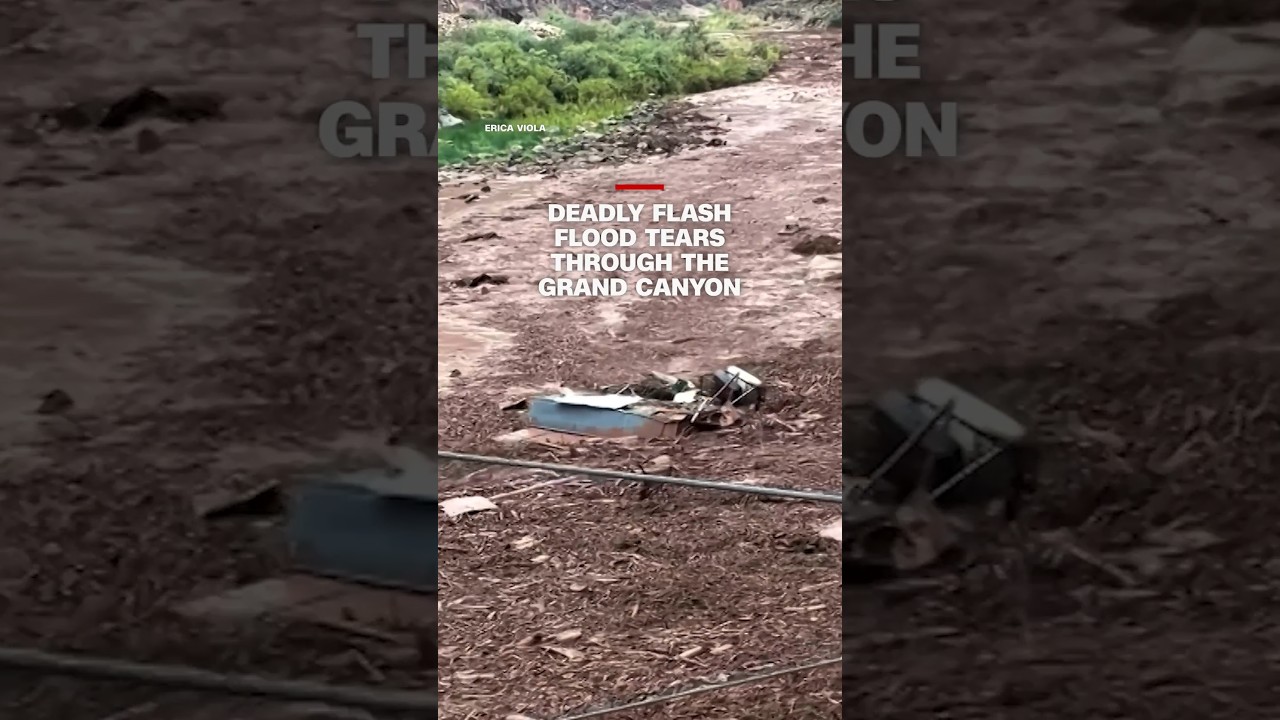 Deadly flash flood tears through the Grand Canyon