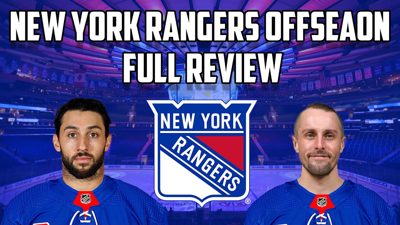 Full New York Rangers Offseason Recap! Line Combination Predictions, Trade Rumors, and More!
