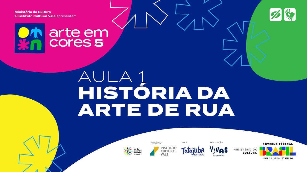AeC 5 - AULA 1 - HISTÓRIA DA ARTE DE RUA (Libras e Legendas)