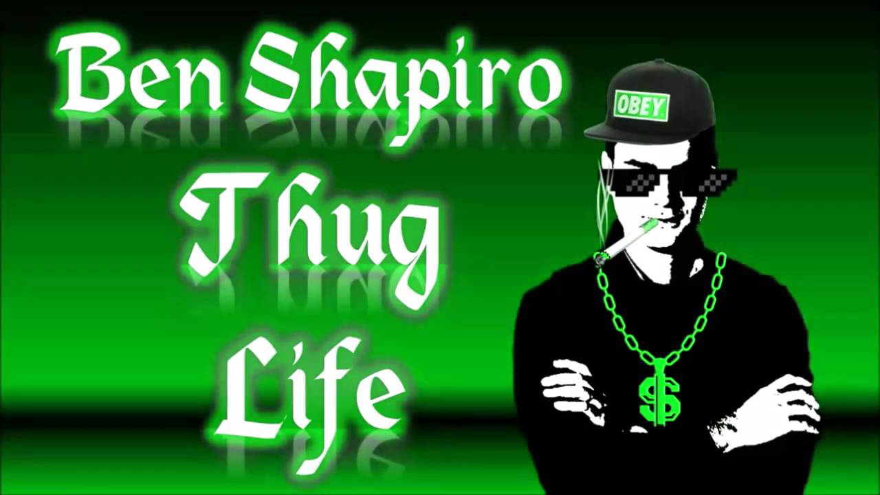 Ben Shapiro Thug Life  ATF