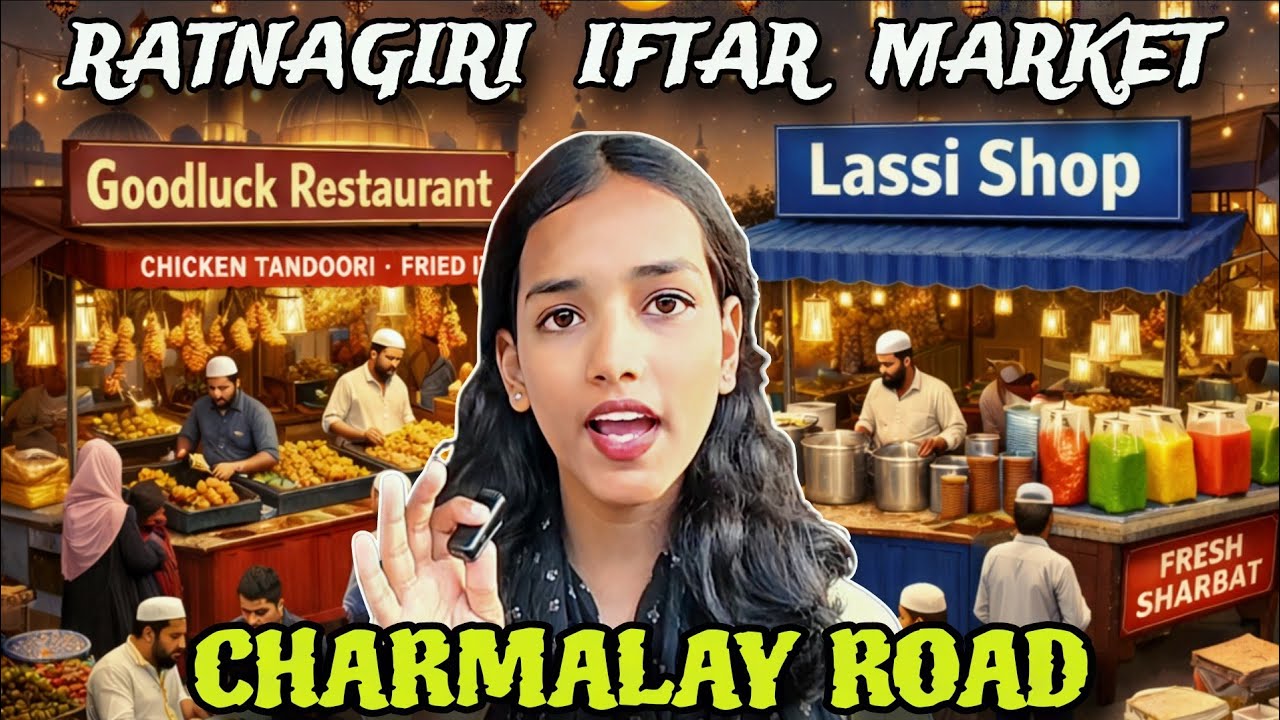 Ratnagiri Iftar Market - Charmalay Road | Ramadan 2026