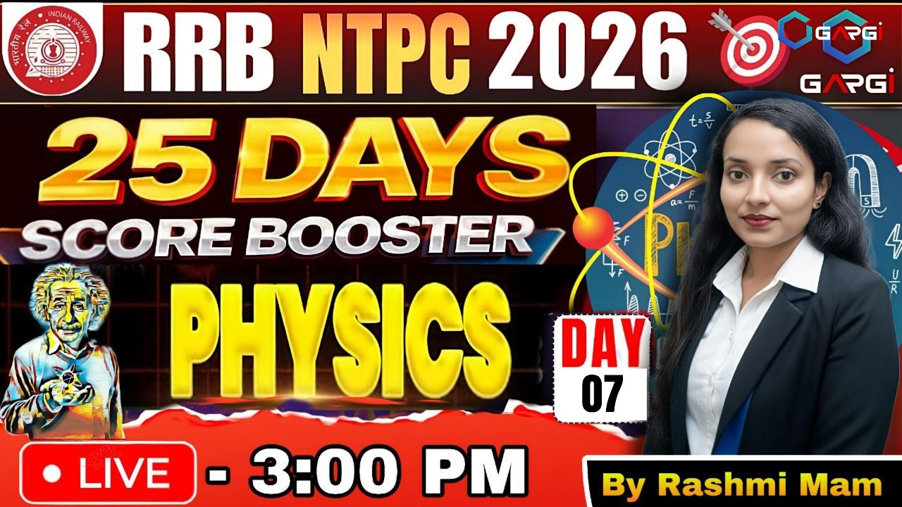 RRB NTPC Physics Day 7 | Important Concepts + Practice Questions | 25 Days Speed Booster Batch