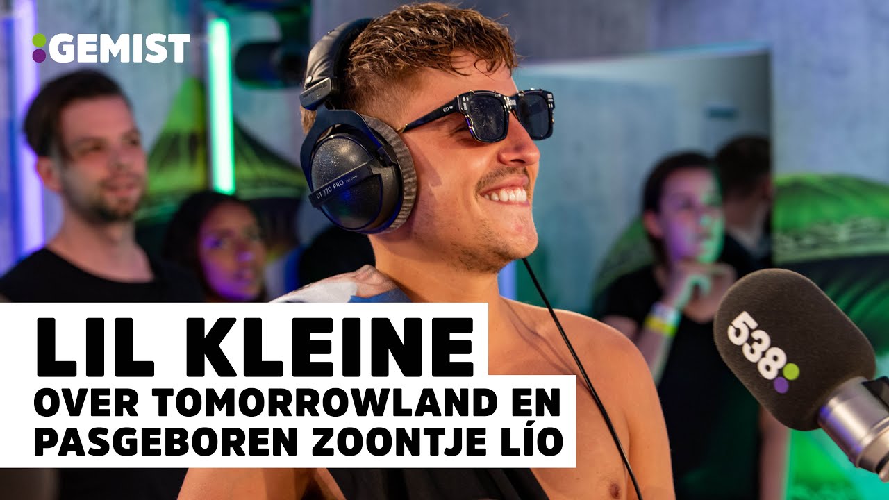 Lil Kleine: ‘Ik word de allergrootste ter wereld, je moet me nu hebben!’ | 538 Tomorrowland