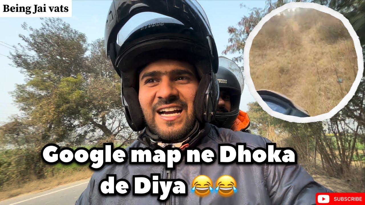 Google Map Ne Dhoka De Diya Aaj 😂 | फसा दिया आज google ने 😂😂….