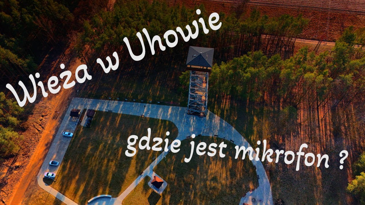 Uhowo - wieża widokowa 44 m i zaginiony w akcji MIKROFON 😱🌲
