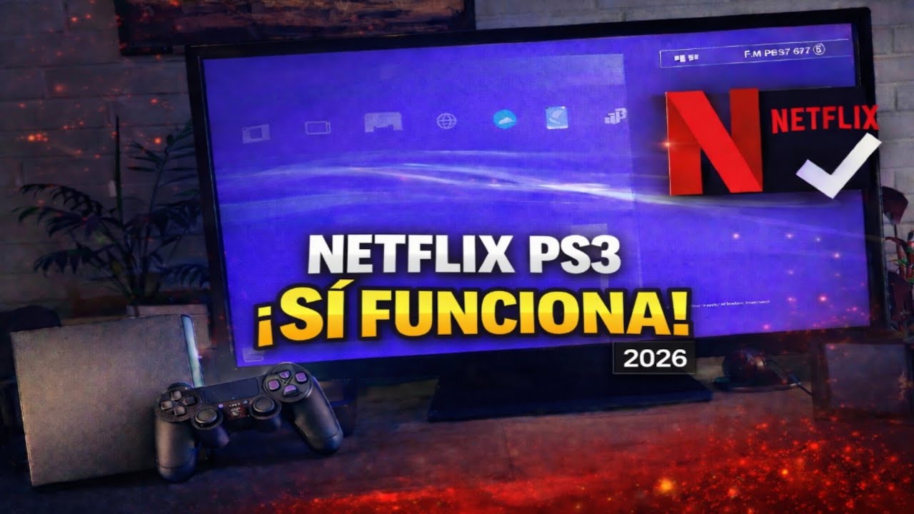 C&oacute;mo Descargar Netflix en PS3 (Play 3) Paso a Paso | Soluci&oacute;n Funciona 2026