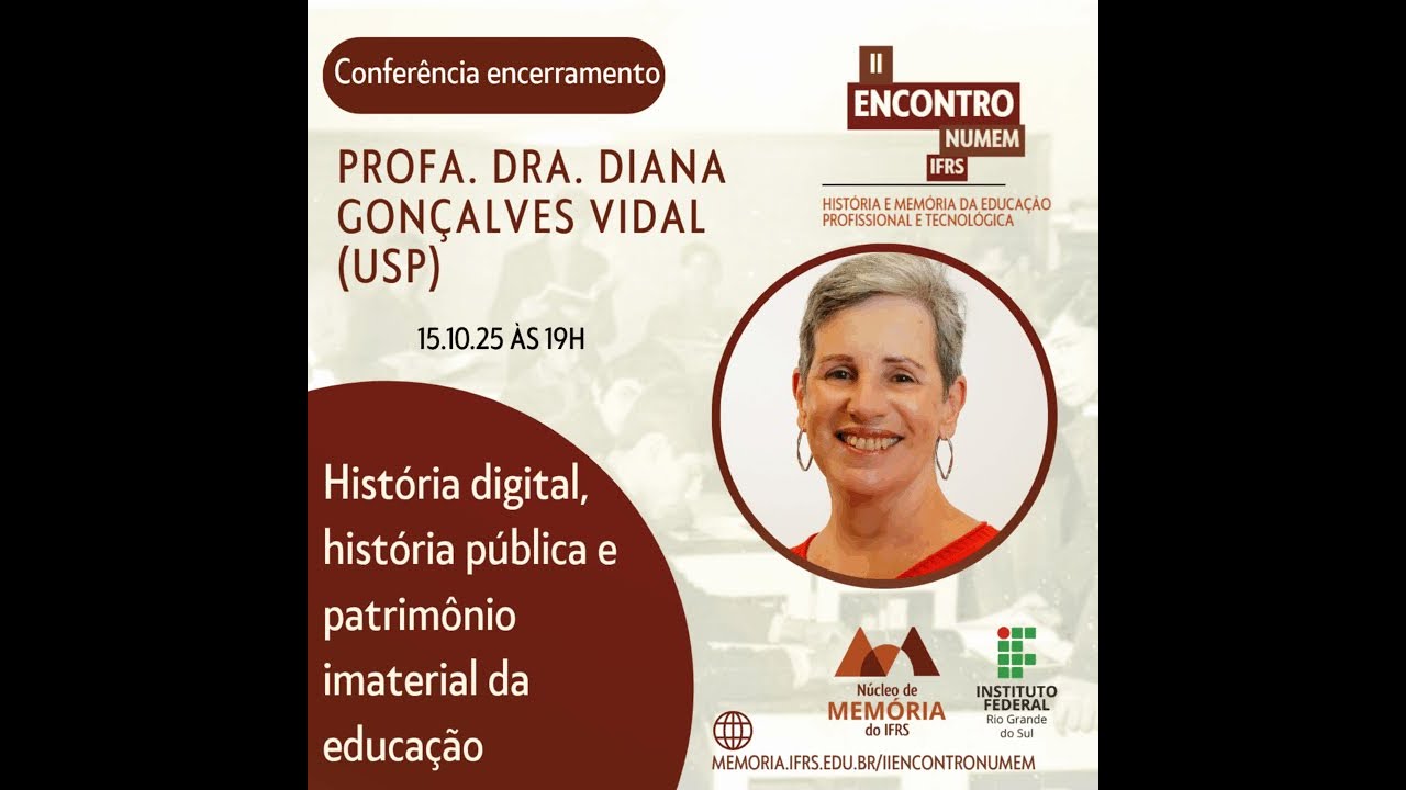 II Encontro NuMem - Conferência de encerramento - Diana Vidal - Dia 15/10 - 19h