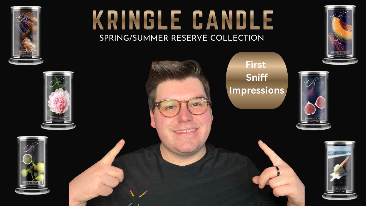 KRINGLE CANDLE RESERVE COLLECTION FIRST SNIFFS | SPRING & SUMMER 2026