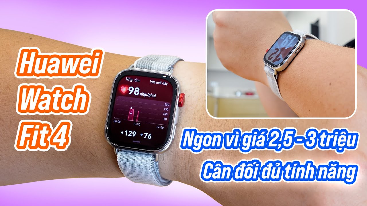 Huawei Watch Fit 4 giá 2,7 triệu vì sao ngon? Giá là một, nhưng tính năng cũng ok nữa
