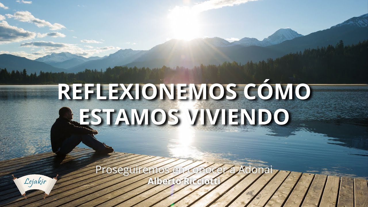 Reflexionemos cómo estamos viviendo