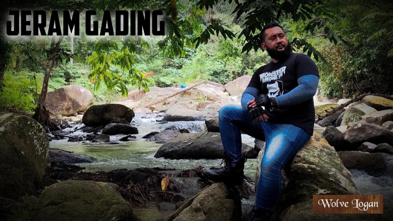 Penerokaan Pelancongan 🏞️ | Jeram Gading, Jelebu, N. Sembilan | Wolve Logan