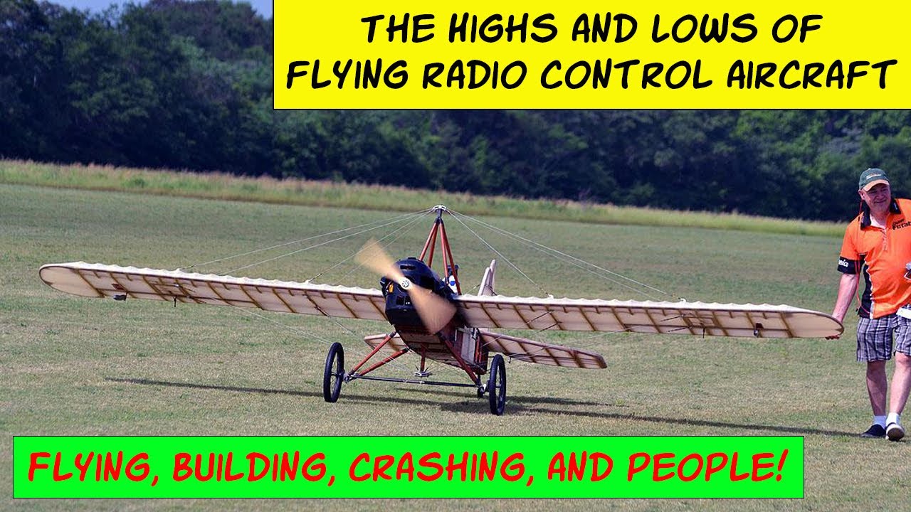 The Highs and Lows of Flying RC Aircraft