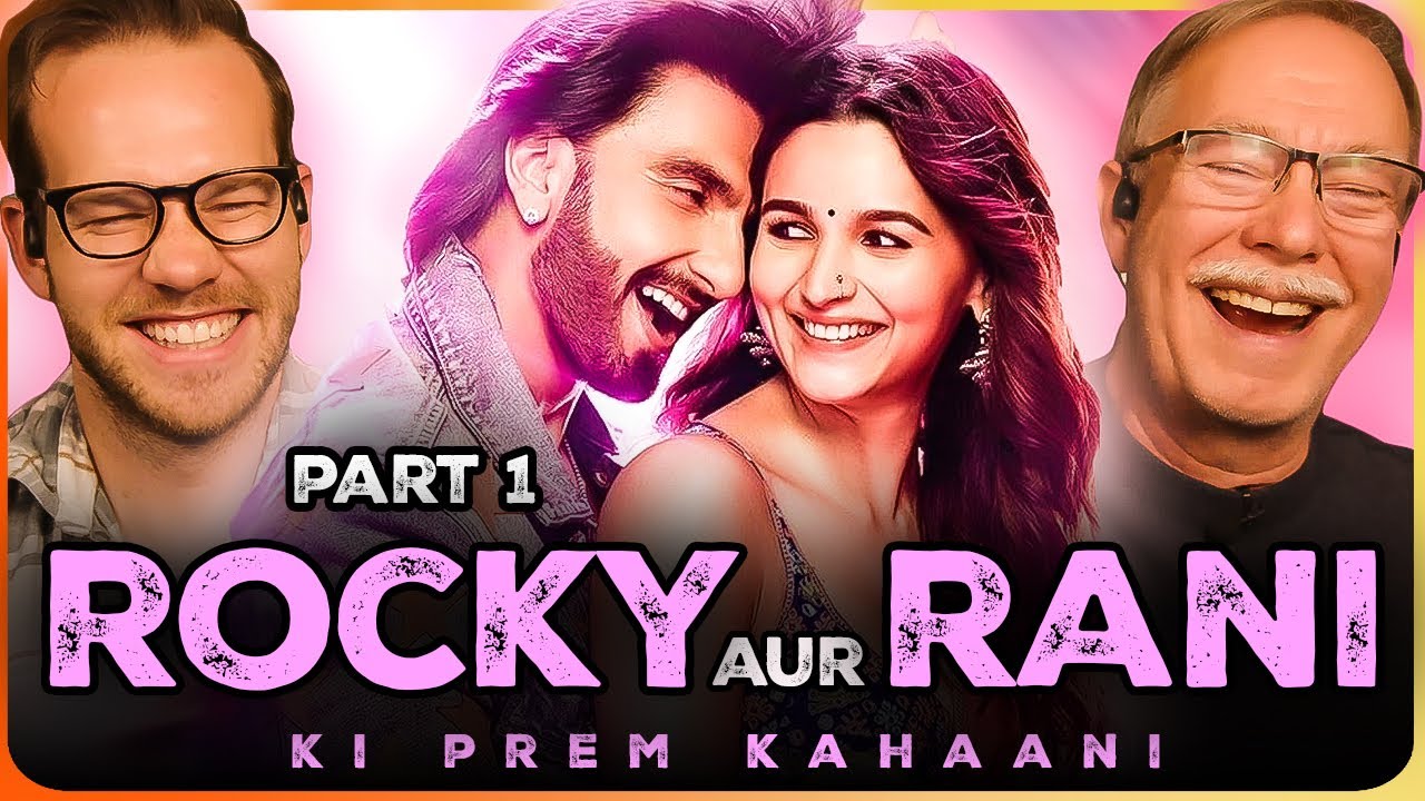 ROCKY AUR RANI KII PREM KAHAANI Movie Reaction Part 1/3 | Ranveer Singh | Alia Bhatt | Karan Johar