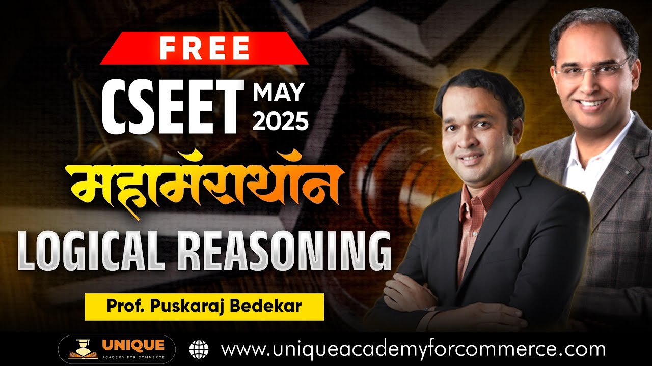 FREE CSEET MAY 25 || MAHA MARATHON || LOGICAL REASONING || PROF.PUSHKARAJ BEDEKAR
