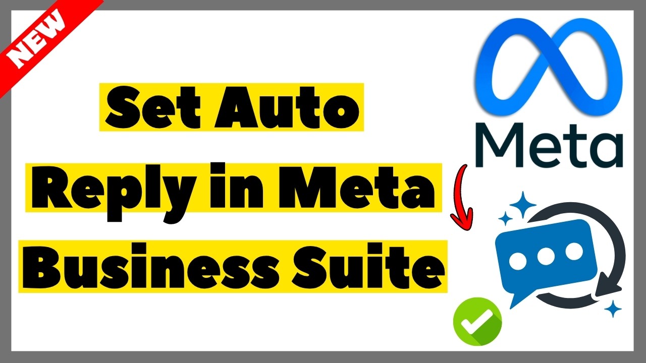 How to Set Auto Reply in Meta Business Suite (2026) | Full Guide