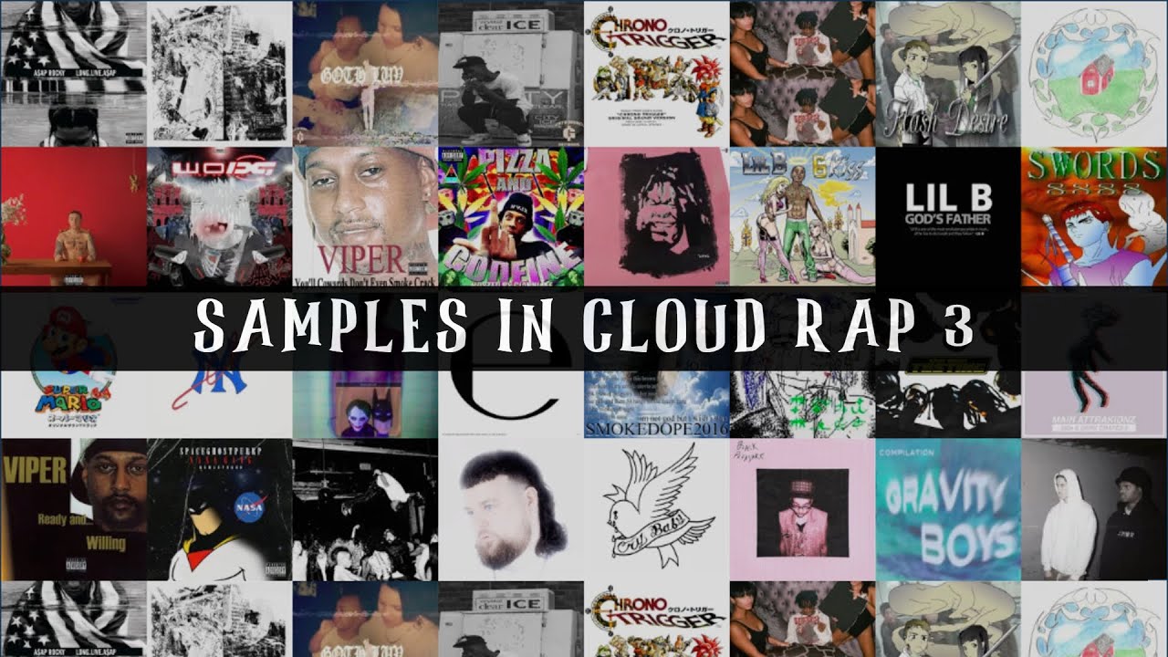 Samples in Cloud Rap 3