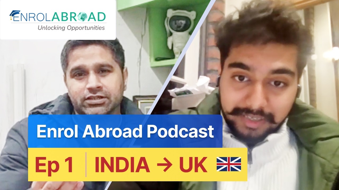 EP 01 | India → UK | University of Manchester | Real Study Abroad Journey | Enrol Abroad Podcast