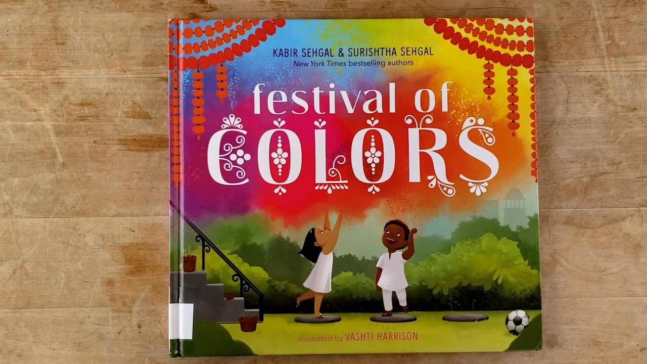 Festival of Colors by Kabir and Surishtha Sehgal - Book Read Aloud to Celebrate Holi with Kids