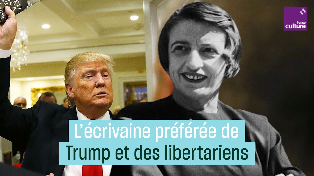 Ayn Rand, la romanci&egrave;re pr&eacute;f&eacute;r&eacute;e de Donald Trump et des libertariens