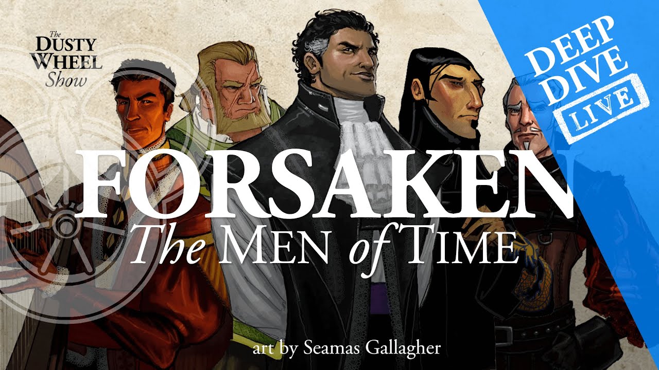 The Forsaken – A Wheel of Time Discussion about Asmodean, Demandred, Rahvin and Sammael