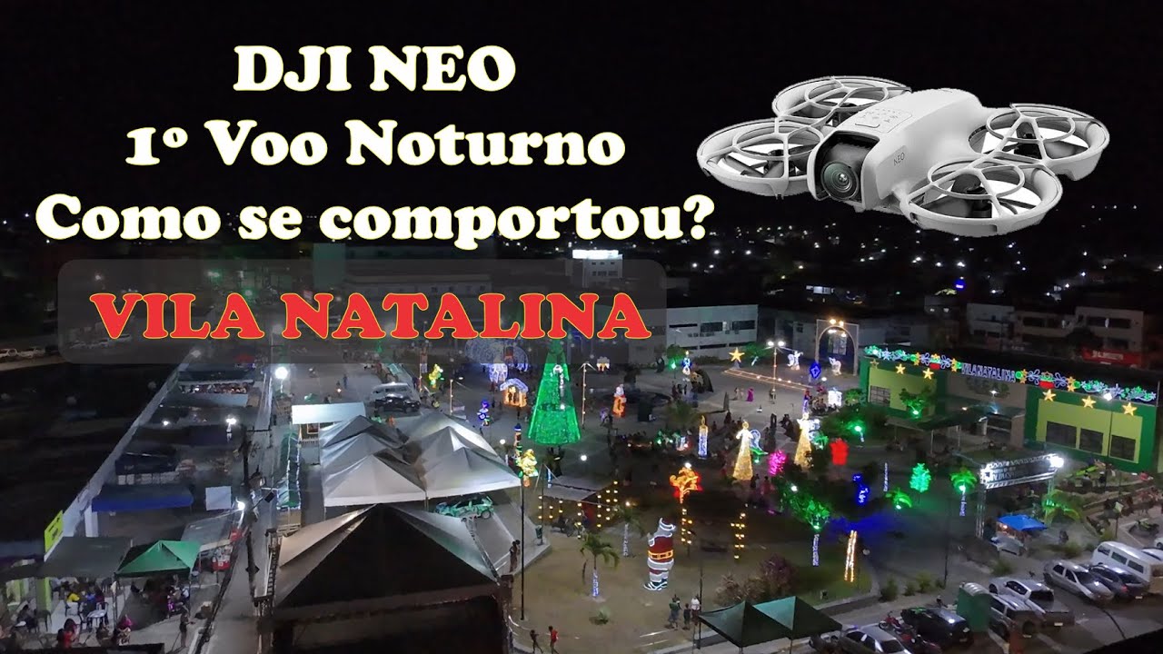1º Voo Noturno com o DJI NEO - Como se Comportou?
