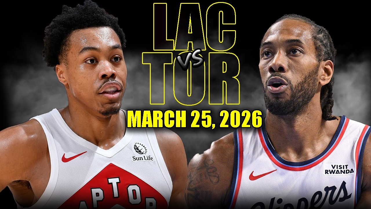 Los Angeles Clippers vs Toronto Raptors Full Game Highlights &ndash; March 25, 2026 | NBA Season