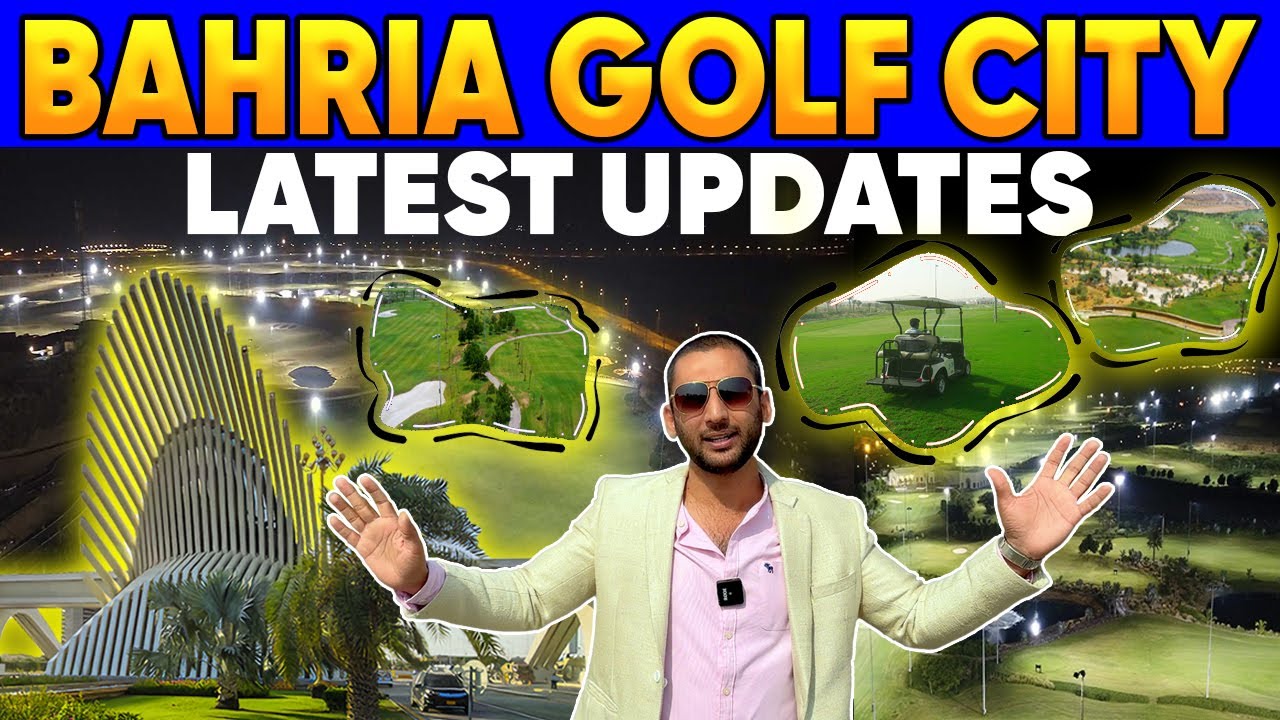 Bahria Golf City Latest Updates || Bahria Town Karachi