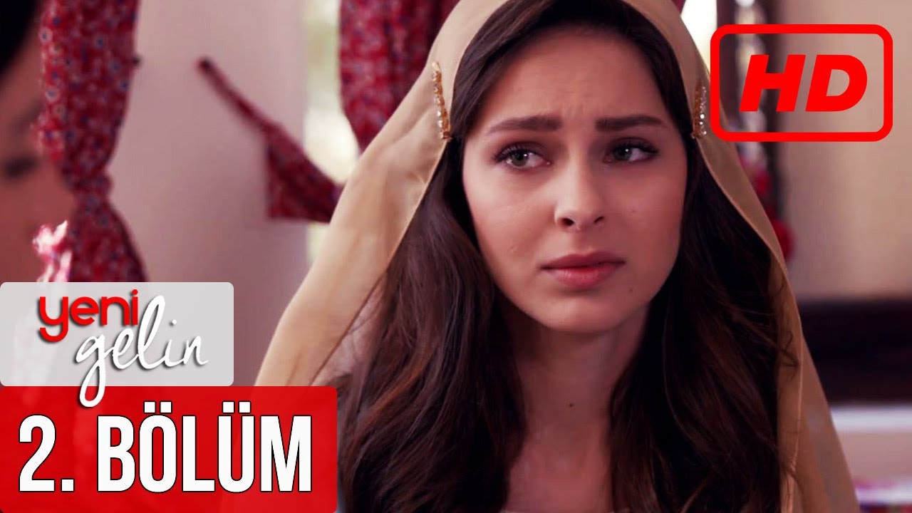 Yeni Gelin - 2. Bölüm (FULL HD)