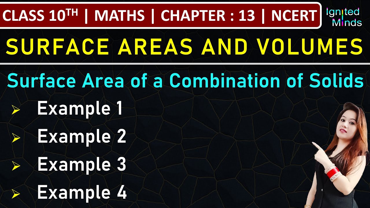 Class 10th Maths Chapter 13 | Surface Area of Combined Solids | Example 1 to 4 | NCERT