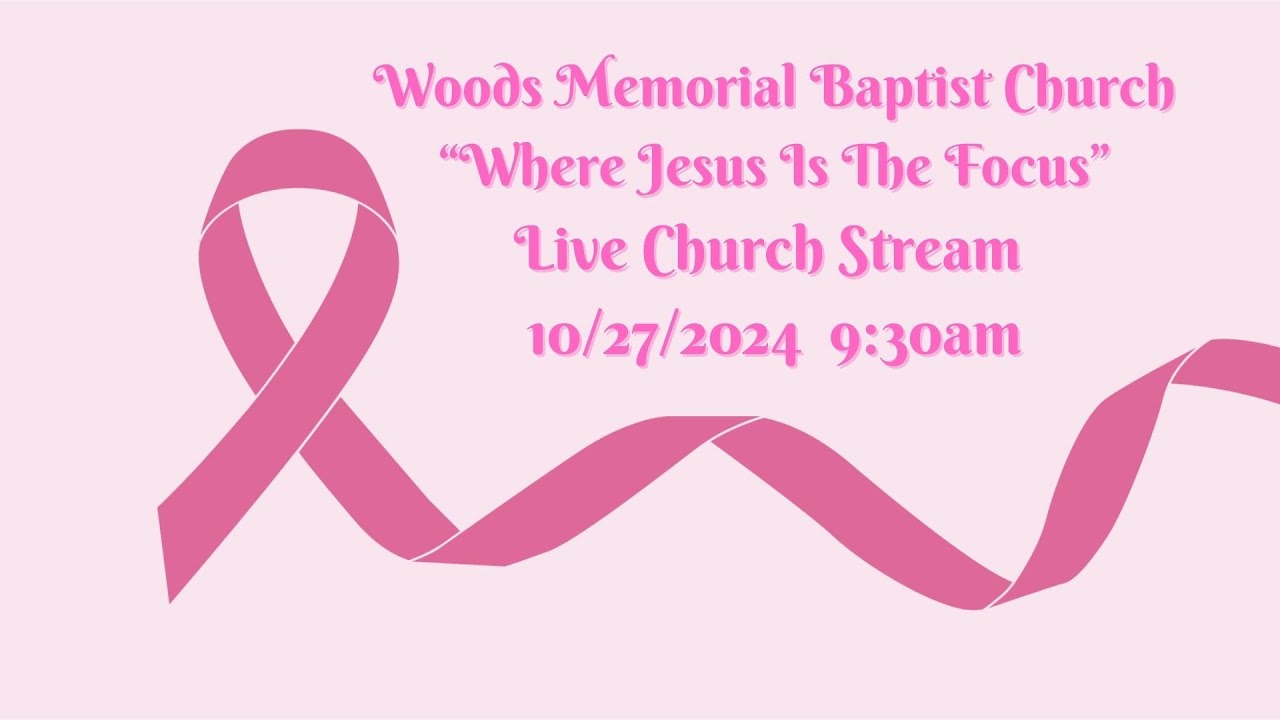 Wood's Memorial Baptist Church Live Stream. 10/27/2024
