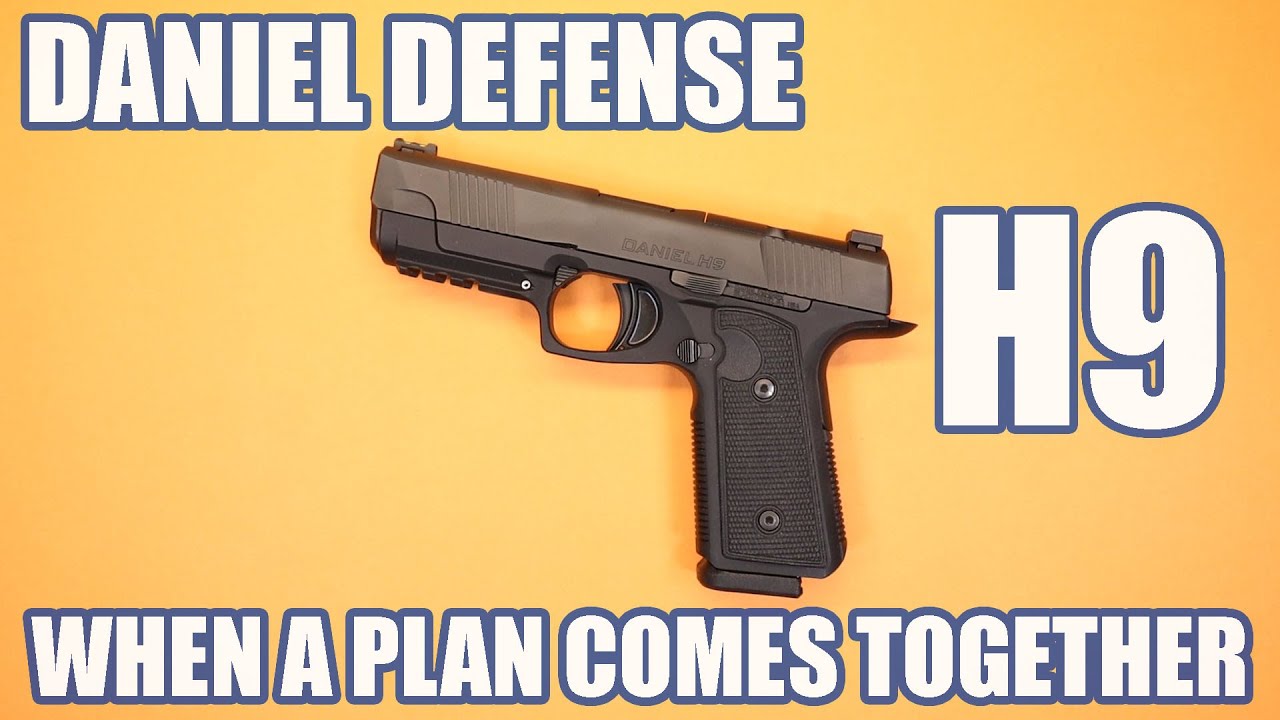 DANIEL DEFENSE H9...КОГДА ПЛАН СРАБАТЫВАЕТСЯ