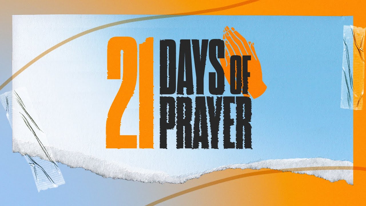 21 Days of Prayer | Day 1
