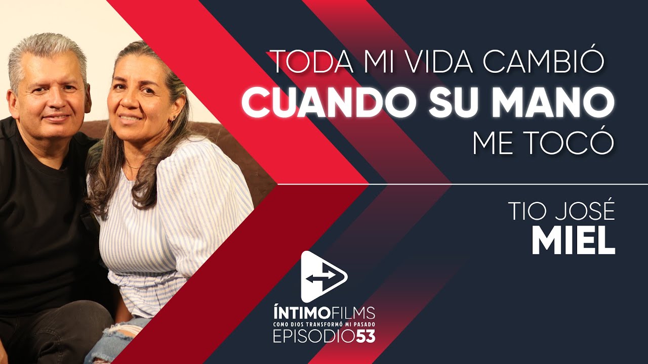 Mi testimonio | Tio Jose Miel | Un toque de Su Mano cambió mi vida para siempre