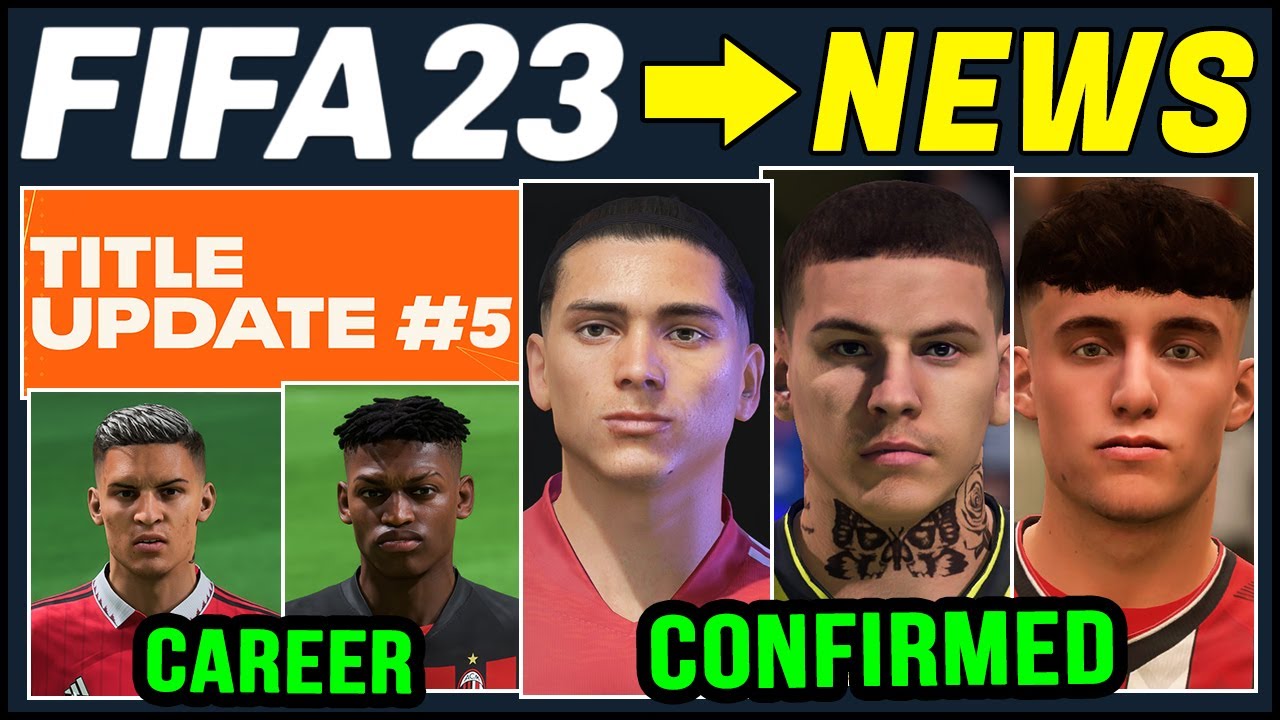 FIFA 23 NEWS | NEW Title Update #5, CONFIRMED Real Faces & Career Mode ✅
